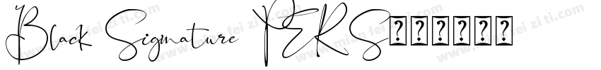 Black Signature PERS字体转换